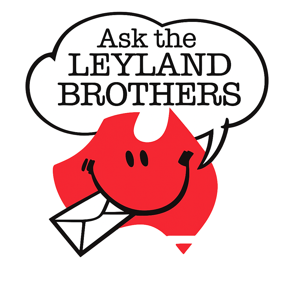 Ask the Leyland Brothers